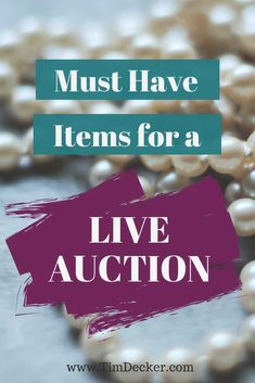 pearls with the words must have items for a live auction on it in purple and green