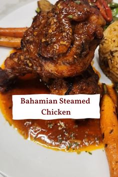 Chicken with gravy along with roasted carrots and peas and rice Bahamian Recipes, Bahamian Food Recipes, Bahama Recipes, Steamed Chicken Recipes, Chicken Souse Recipe, Island Chicken Recipe, Steamed Fish Recipes