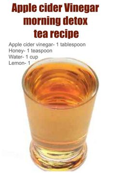 I like this Detox is the best way to cleanse our system completely. Our body collects a who... Apple Cider Vinegar Morning, Detox Tea Recipe, Apple Cider Vinegar Detox, Best Detox, Tea Recipe