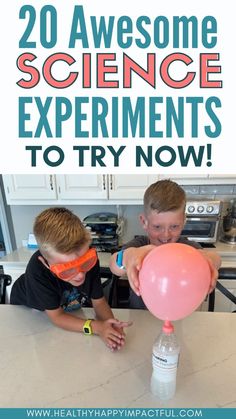 two young boys playing with balloons in the kitchen and text overlay reads 20 awesome science experiments to try now