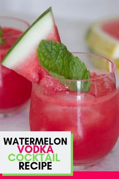 two glasses filled with watermelon and mint garnish on top of a table