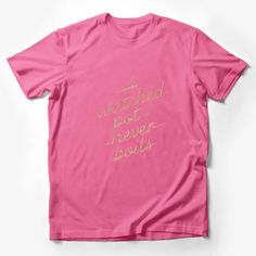 Gold Foil Text A Watched Pot Never Boils Quote T-Shirt, Inspirational Text Tee, Unique Graphic Design Shirt Male T-Shirt Custom graphic T-Shirt.Customize your color Gold T-shirt With Letter Print For Summer, Gold Casual T-shirt With Letter Print, Gold Crew Neck T-shirt With Text Print, Pink Slogan Crew Neck T-shirt, Pink Slogan T-shirt With Crew Neck, Pink Crew Neck T-shirt With Slogan, Gold Graphic Tee With Letter Print, Pink Slogan Crew Neck Shirt, Pink Slogan Shirt With Crew Neck