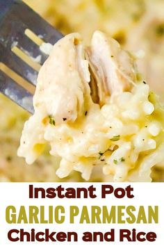 a fork full of chicken and rice with the words instant pot garlic parmesan chicken and rice