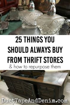 an old dresser with the words 25 things you should always buy from thrift stores and how to repurpose them