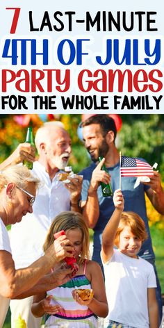 a family celebrating the fourth of july party games for the whole family