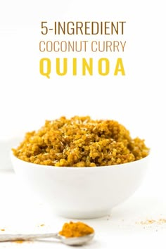 a white bowl filled with coconut curry next to a spoon on a white surface and text overlay reads 5 ingredient coconut curry quinoa