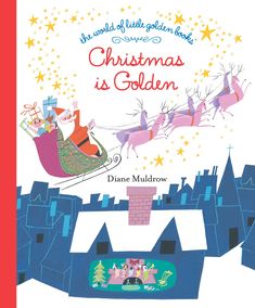 Christmas Is Golden (The World of Little Golden Books) (Hardcover) Children's Books Happier Every Chapter All About Christmas, Alphabet Sounds, Golden Books, Book Wrap, Shimmer Lights, Holiday Books, Penguin Random House, About Christmas, Little Golden Books