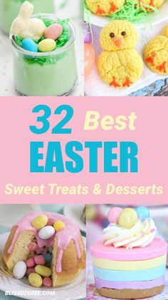 easter treats and desserts with the title overlaying 32 best easter sweets and desserts