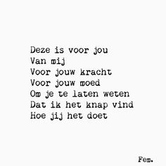 the words are written in black and white on a sheet of paper that says, deee is vor jou van mij