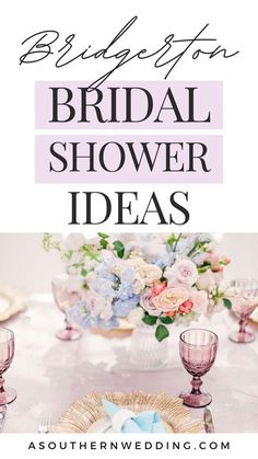 the words bridal shower ideas on top of a table