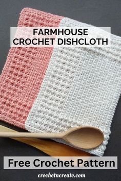 two crocheted dishcloths on top of a wooden spoon with text overlay reading farmhousee crochet dishcloth free crochet pattern