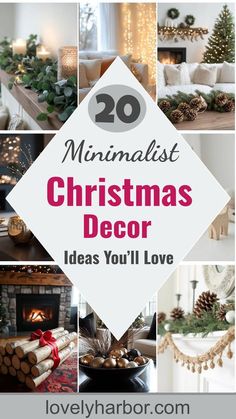 christmas decor with the words 20 minimalist christmas decor ideas you'll love