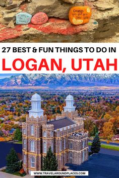 the top things to do in logan, utah