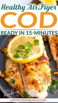 healthy air fryer code ready in 5 - minutes with lemons and parsley