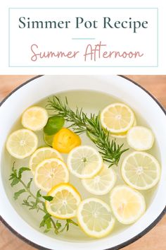 a bowl filled with lemons and herbs next to the words summer pot recipe on top