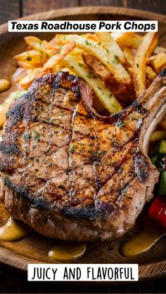 a steak and french fries on a plate with the words texas roadhouse pork chops