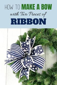 how to make a bow with two pieces of ribbon on the front of a wreath