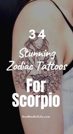 the back of a woman's shoulder with text that reads, 34 stunning zodiac tattoos for