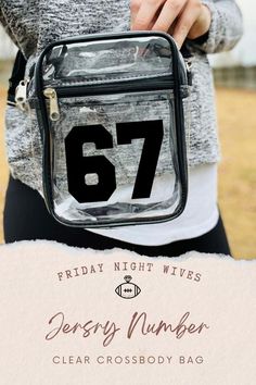 a woman holding a clear cross body bag with the number sixty seven on it and text friday night wives derby number