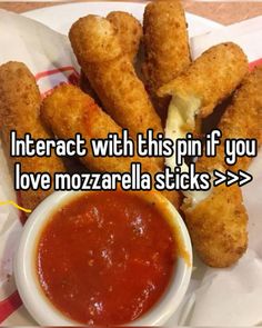 some fried food on a plate with ketchup and sauce in front of the words interact with this pin if you love mozzarella sticks > > > > > > > > >