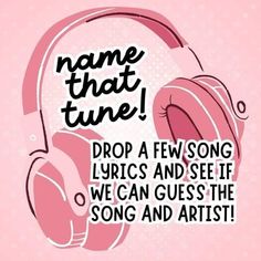 a pink poster with headphones on it and the words name that tune drop a few song