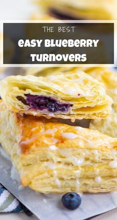 the best easy blueberry turnoverers are made with puff pastry and fresh blueberries