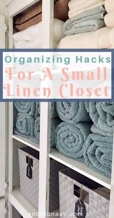 organizing hacks for a small linen closet