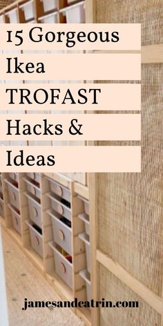 the words 15 gorgeous ikea trofast hacks and ideas