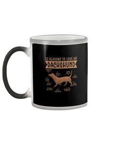 a black and white coffee mug with the words 10 reasons to love my dachshund