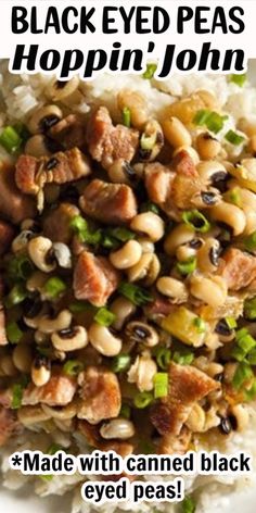 black eyed peas, hoppin'john made with canned black eyed peas and white rice