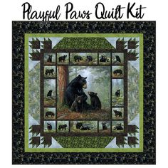 a black bear and her cubs in the woods quilted into a square with text reading, playful paws quilt kit