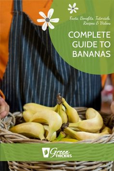 the complete guide to bananas in a wicker basket with text overlay that reads complete guide to bananas