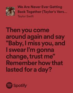 a red background with the words, we are never getting back together taylor's vers