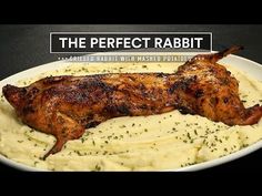 the perfect rabbit is served with mashed potatoes