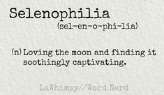 the words selenophilia are written in black and white ink on paper