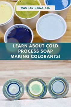 the process for making soaps is shown with four cups and one container filled with different colors