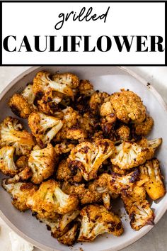 grilled cauliflower in a white bowl with text overlay