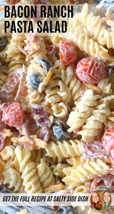 bacon ranch pasta salad with text overlay that reads, get the full recipe at salty side dish