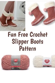 the crochet slipper boots pattern is shown with text that reads, fun free crochet slipper boots pattern