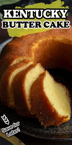 a bundt cake on a plate with the words kentucky butter cake in front of it