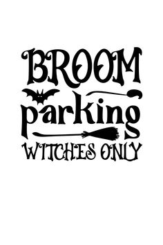 Affirmation svg,Canvas & Surfaces,Clip Art & Image Files,cut file cricut,for women svg,Iron on vinyl,Mental health svg,positive svg,Quote svg,Self love svg,silhouette,Stencils, Templates & Transfers,sublimation design Broom Parking Sign Printable, Halloween Broom Parking Sign, Broom Parking Only, Witch Signs Diy, Halloween Broom Parking, Witch Broom Sign, Broomstick Parking Sign, Witches Broom Parking Sign Diy, Broom Parking Sign Halloween Witches