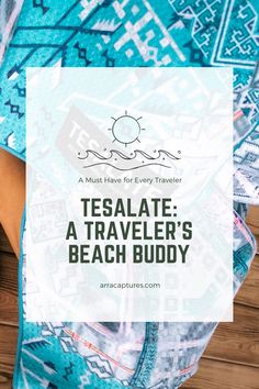 a woman laying on top of a wooden floor next to a blue blanket with text overlay that reads, tesalate a traveler's beach buddy