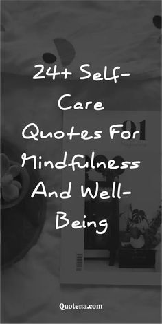 24+ Self-Care Quotes for Mindfulness and Well-being Meant To Be Yours, Self Care Quotes, Love Inspiration