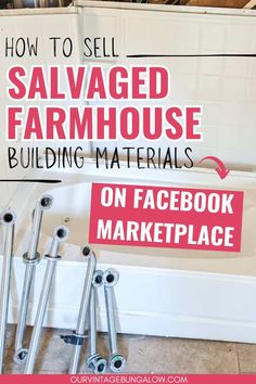 image of used tub and shower surround including pipes text reads - how to sell salvaged farmhouse building materials on facebook marketplace Old Farmhouse Renovation, Old Home Renovation, Extra Money On The Side, Farmhouse Renovation, Hand Building, Farmhouse Remodel