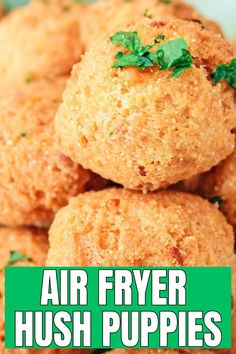 air fryer hush puppies stacked on top of each other with the words air fryer hush puppies above them