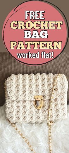 the free crochet bag pattern is worked flat and has a chain to hold it