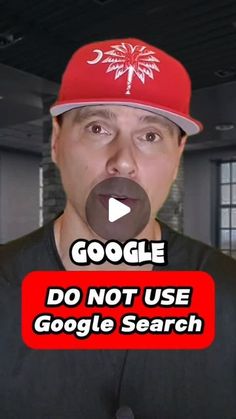 a man wearing a red hat with the words google do not use google search