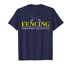 PRICES MAY VARY. This is the ultimate Fencing Funny Apparel Tees tee that is the perfect Fencing Funny Apparel Tees tshirt gift for birthdays or holidays. Whether you are getting this funny Fencing Other Sports Are Pointless Fencing Lover tee for yourself or for a frie Fencing Other Sports Are Pointless Fencing Lover is designed for your birthday party and holiday gifts! Lightweight, Classic fit, Double-needle sleeve and bottom hem Novelty Clothing, Funny Outfits, Fencing, Funny Shirts, Types Of Shirts, Branded T Shirts, Fence, Womens Tees, Holiday Gifts