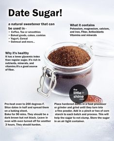 a recipe for date sugar in a glass jar with instructions on how to make it