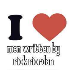 the words i love men written by rick riordan are shown in black and red